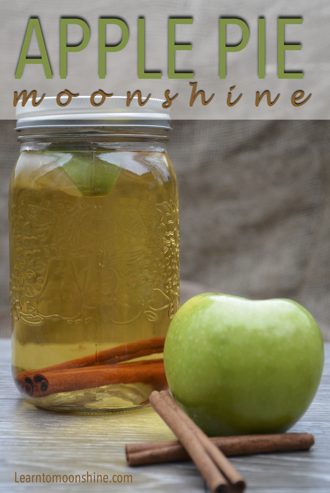 Granny S Apple Pie Moonshine Recipe This Will Kick Your Ass Drink With Caution Learn To Moonshine